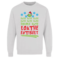 Adults Grinch Squad Hate Loathe Entirely Printed Christmas Sweatshirt