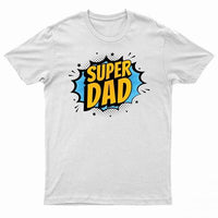 Father\'s Day - Super Dad T Shirt